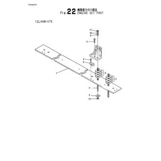 FIG 22. ENGINE SET PART(12LAAM-UTE)